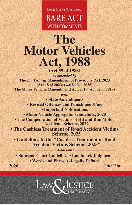 Motor Vehicles Act, 1988 (as amended by Act 18 of 2023) with State Amendments, Revised Offences and Punishment/Fine, Important Notifications alongwith Motor Vehicle Aggregator Guidelines, 2020,CashlessTreatment Scheme,2025 and Guidelines,2025.