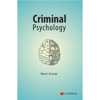 Criminal Psychology by Navin Kumar | Lexis Nexis