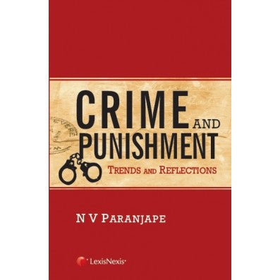 Crime and Punishment– Trends and Reflections by NV Paranjape | Lexis Nexis