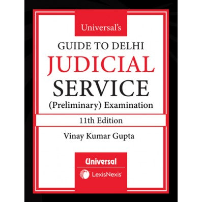 Guide to Delhi Judicial Service (Preliminary Examination) by Vinay Kumar Gupta | Universal