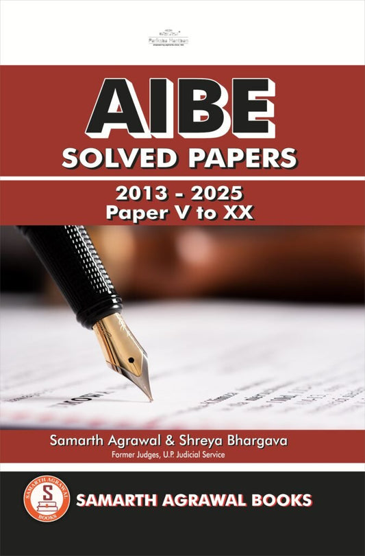 AIBE Solved Papers: 2013 to 2025 | Samarth Agrawal Books LLP