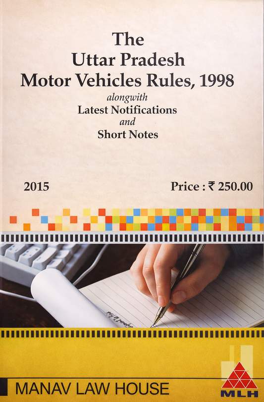 The Uttar Pradesh Motor Vehicles Rules, 1998 | Manav Law Publications