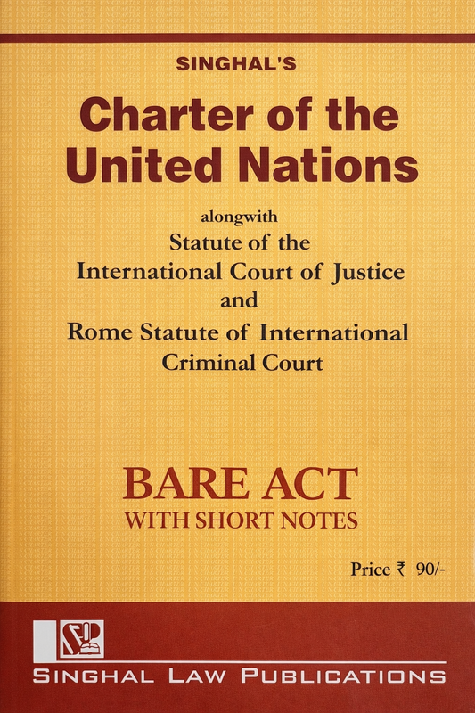 Charter of the United Nations (Bare Act with Short Notes) | Singhal Law Publications