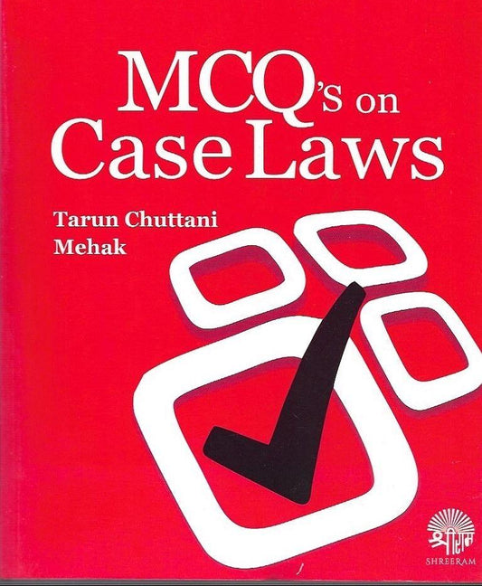 MCQ’s on Case Laws by Tarun Chuttani & Mehak | ShreeRam