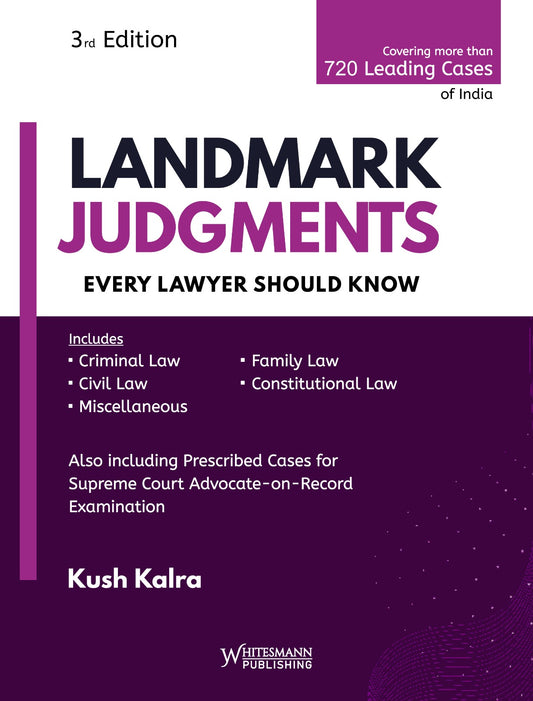 Landmark Judgements by Kush Kalra | Whitesmann